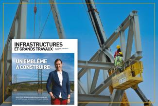 Infrastructures et grands travaux Infrastructures et grands travaux
